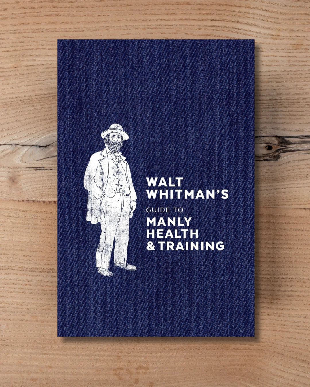 Walt Whitman's Guide to Manly Health and Training