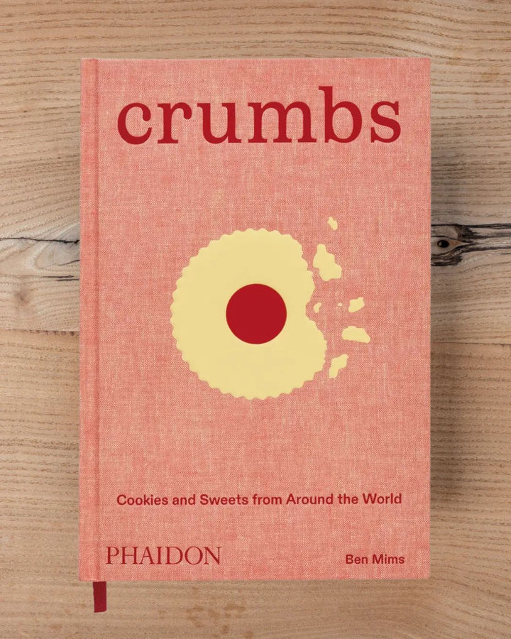 Crumbs: Cookies And Sweets From Around The World