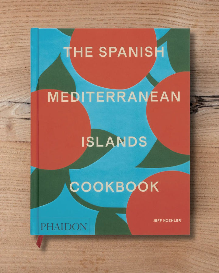 The Spanish Mediterranean Islands Cookbook